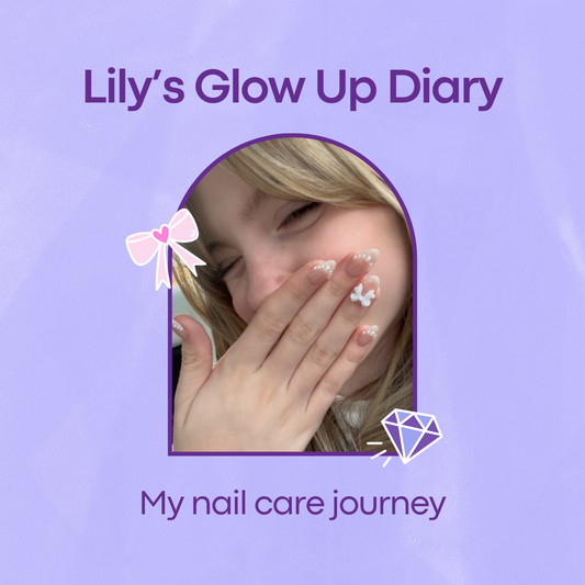 Lily’s Glow Up Diary: My Nail Care Journey
